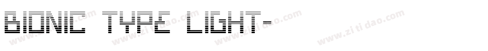 Bionic Type Light字体转换